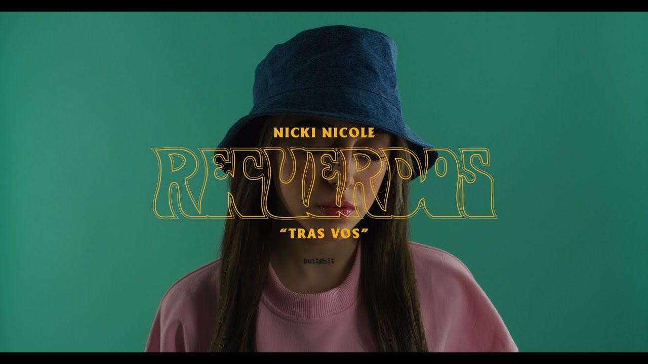 Nicki Nicole - Tras Vos