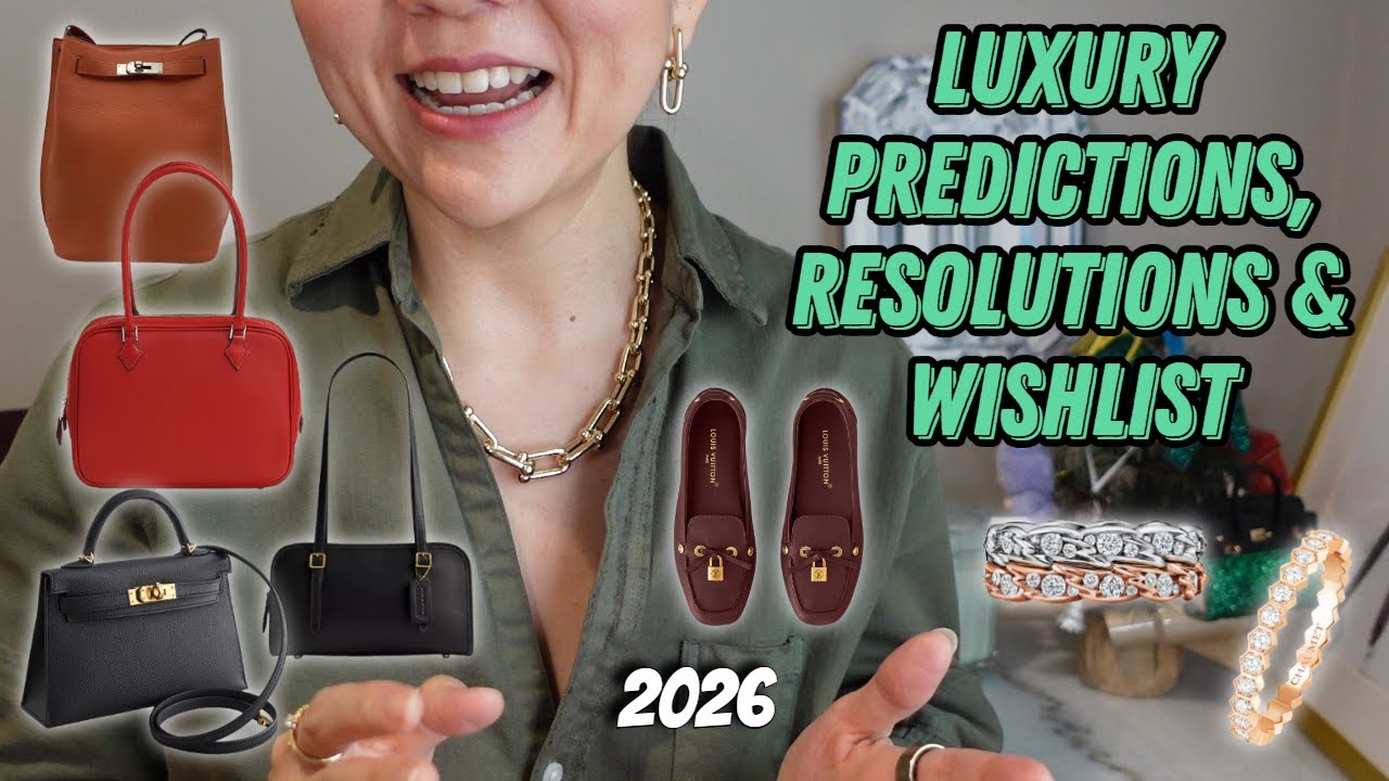 Прогнозы, планы и списки желаний в сфере роскоши на 2026 год! Hermes, Chanel, Louis Vuitton, Tiffany