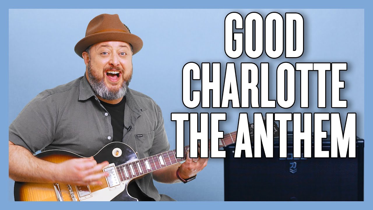 Good Charlotte The Anthem: урок игры на гитаре + руководство