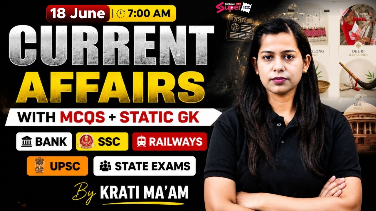 Current Affairs Today | 18 June 2026 Current Affairs | Daily Current Affairs by Krati Mam