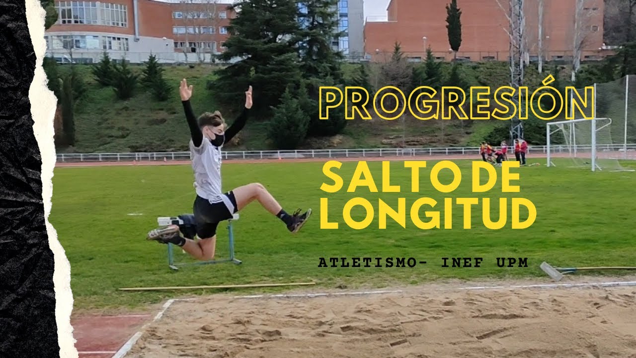 SALTO DE LONGITUD PROGRESIÓN-ATLETISMO INEF UPM (Ivancr_28)