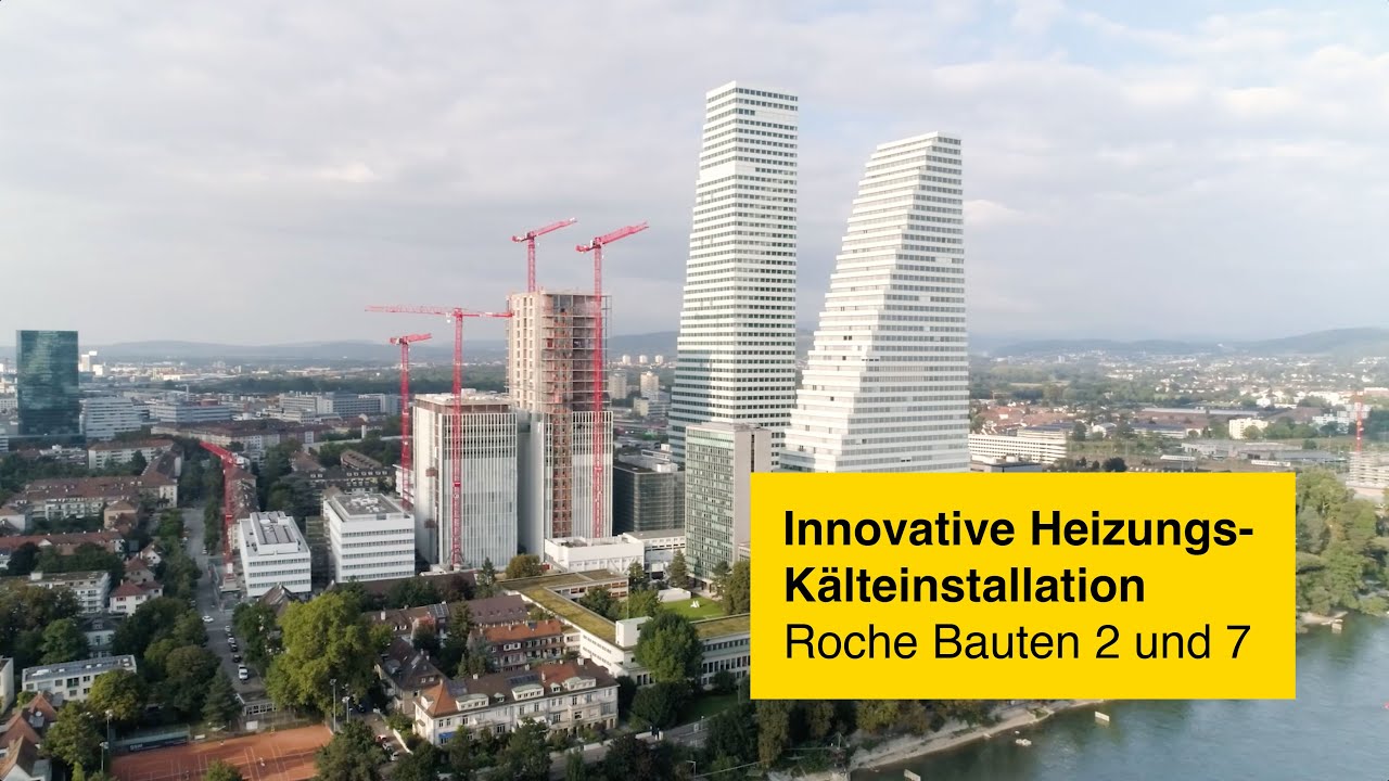 Innovative Heizungs-Kälteinstallation für die Roche Bauten 2 und 7