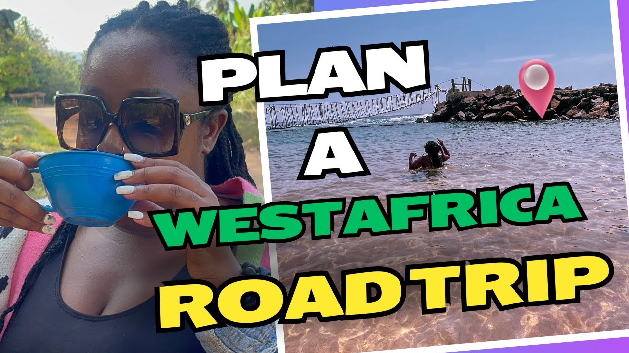 How to Plan a Road Trip Around West Africa in 2024 - Chasing the Niger part 1