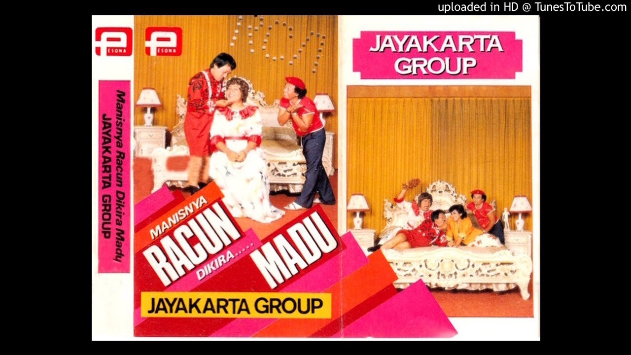 [REKAMAN LAWAK] JAYAKARTA GROUP - MANISNYA RACUN DIKIRA MADU [FULL VERSION]