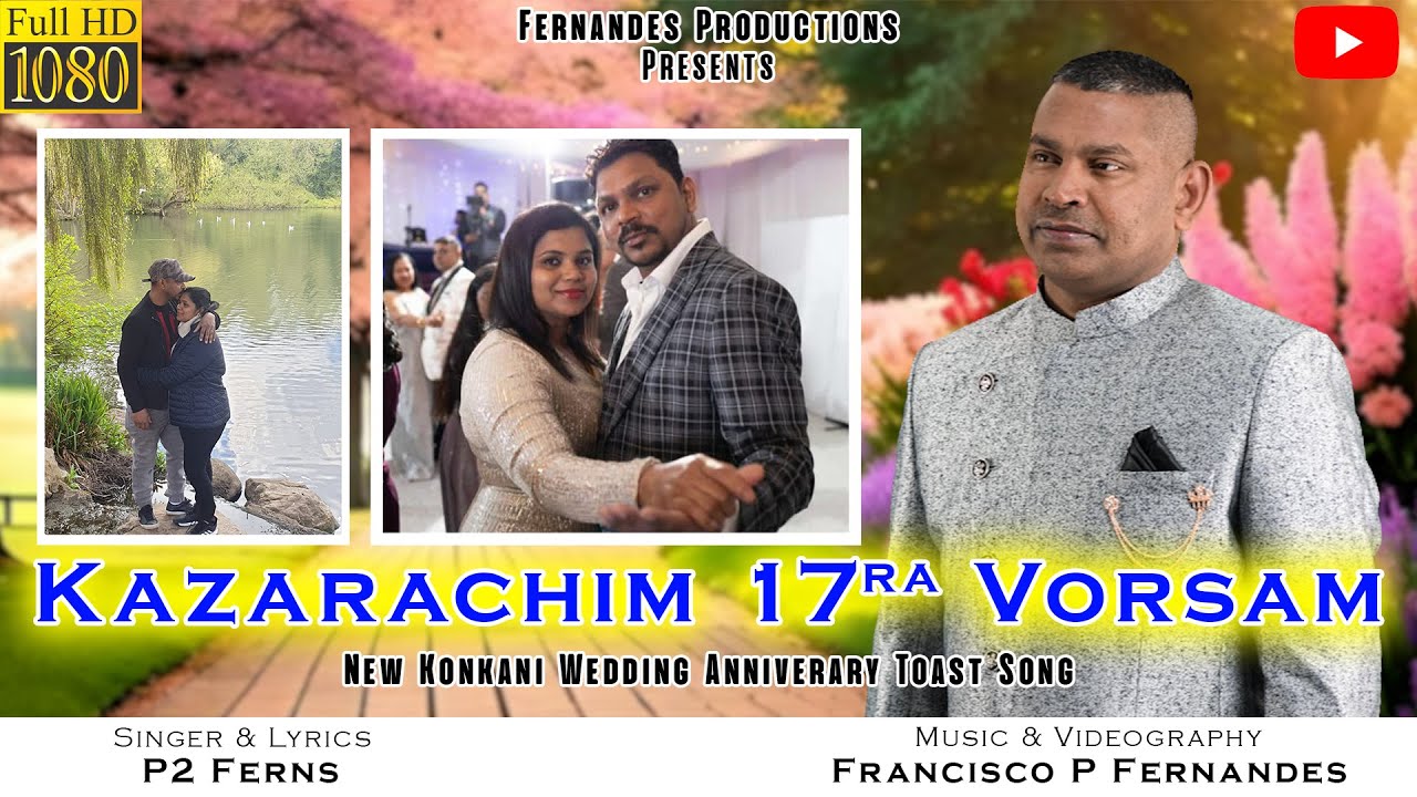 KAZARACHIM 17(SOTRAM) VORSAM - P2 FERNS | NEW KONKANI WEDDING ANNIVERSARY TOAST SONG 2024