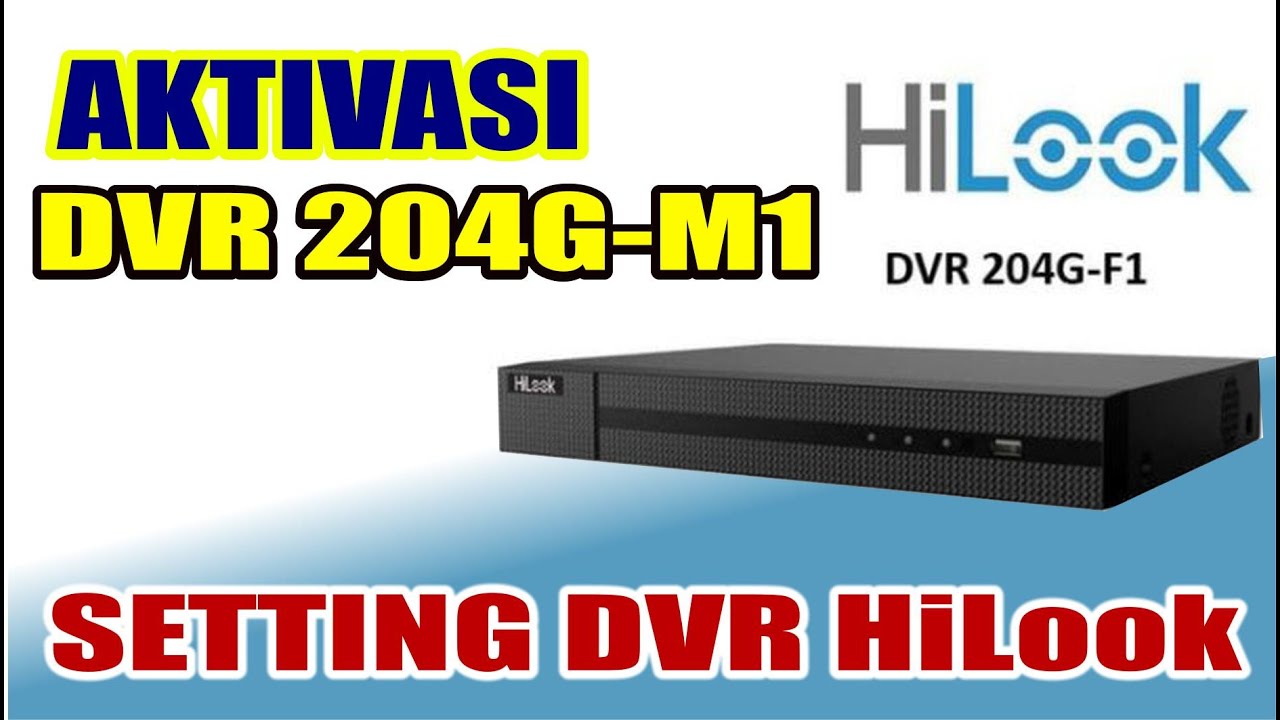 SETTING DVR-204G-M1 - HILOOK