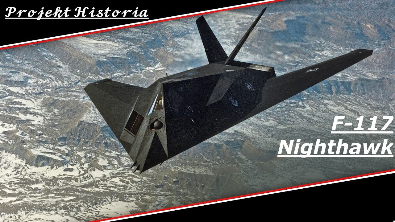 Niewidzialny łowca,  F-117 Nighthawk - Projekt Historia #15