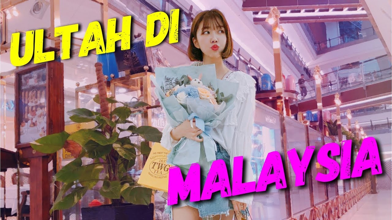 ULTAH DI MALAYSIA ( Kafe GEMESH, SHOPPING DAN BANYAK LAGI!)