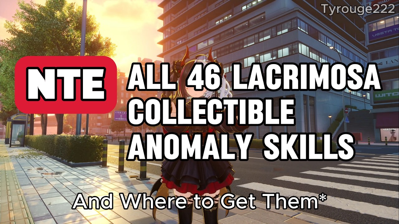 NTE - All 46 Lacrimosa Collectible Anomaly Skills