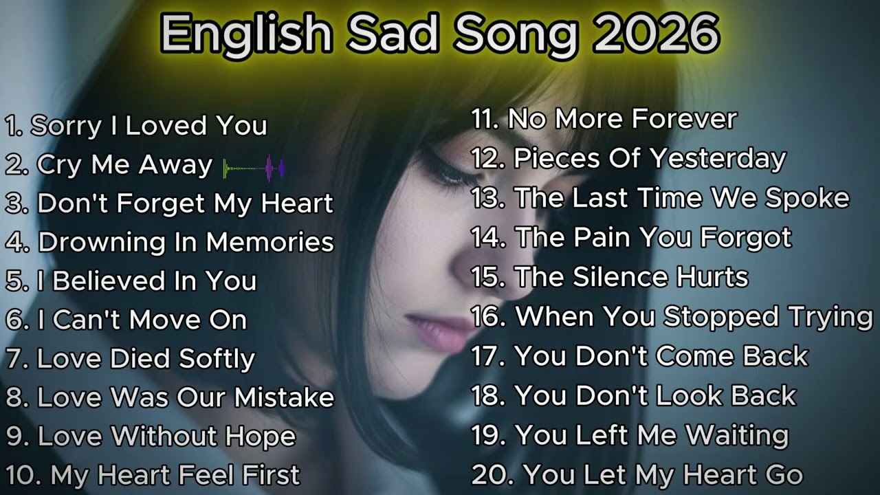 Beautiful Sad Vibes Song Playlist💔😭 Emotional Pop Ballads | English Pop for Midnight Melancholy🎶