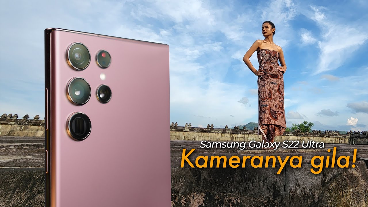 Full Camera Test Samsung S22 Ultra dari Jawa sampe Jepang !!