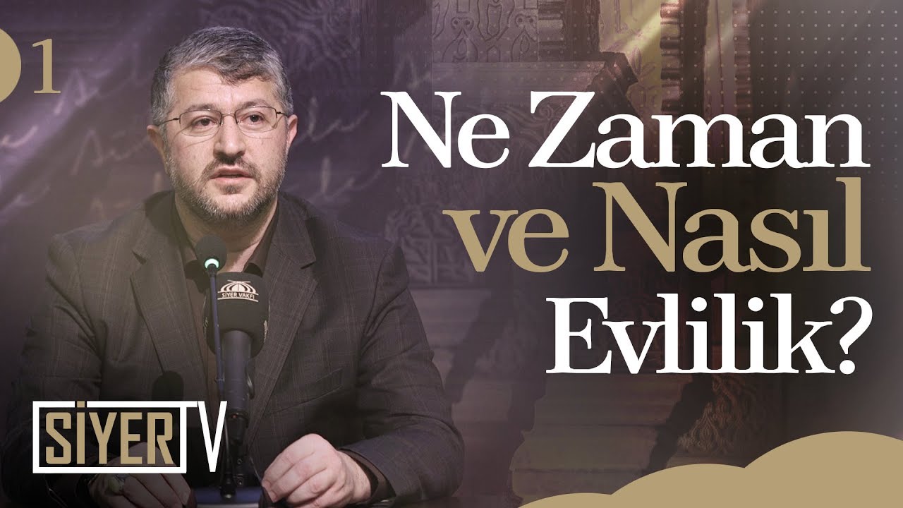 Ne Zaman ve Nasıl Evlilik? | Muhammed Emin Yıldırım (Düzce Üniversitesi)