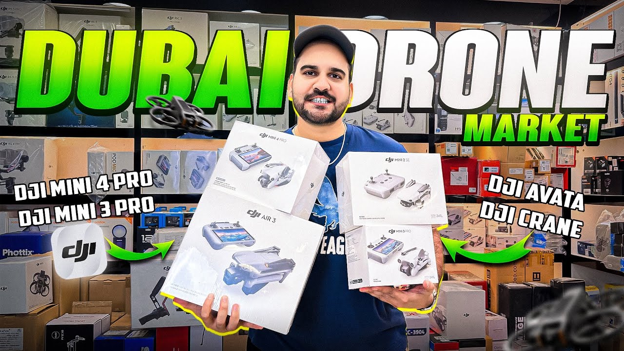 DUBAI DRONE MARKET | DJI MINI 4 PRO Price in DUBAI | DJI Mini 3 Pro PRICE IN DUBAI | DXB Vlogs