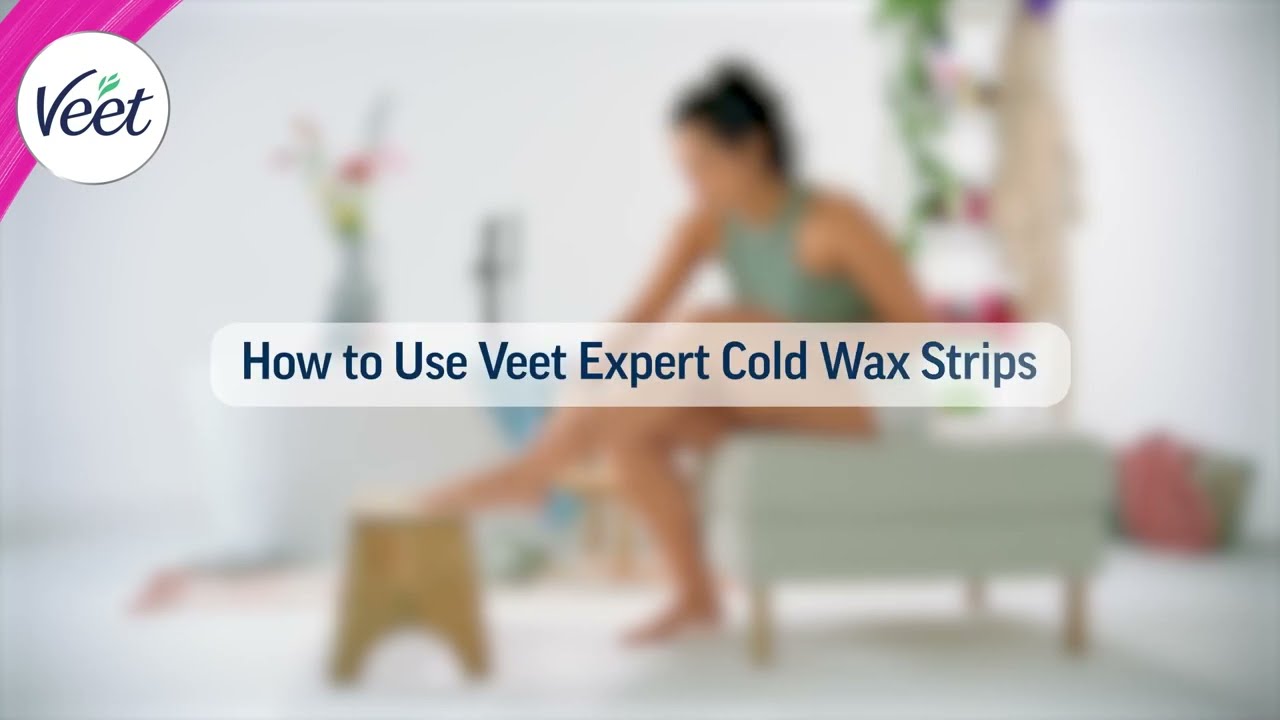 Veet Expert How-To Guide 1 | How to Use Veet Expert Cold Wax Strips