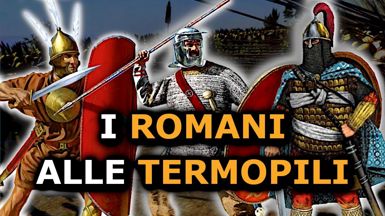 Le tre battaglie romane delle Termopili (191 a.C. - 262 d.C. - 997 )