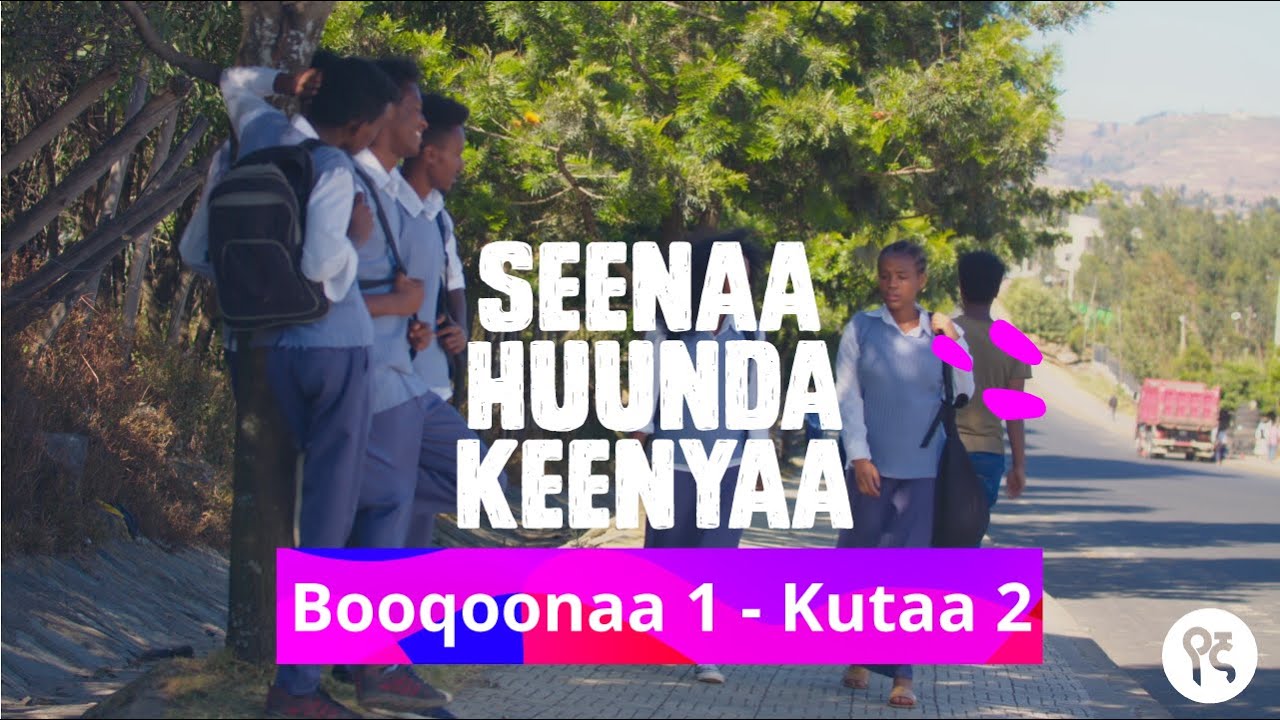 Seenaa Huunda kenyaa | Booqoonaa 1, Kutaa 2