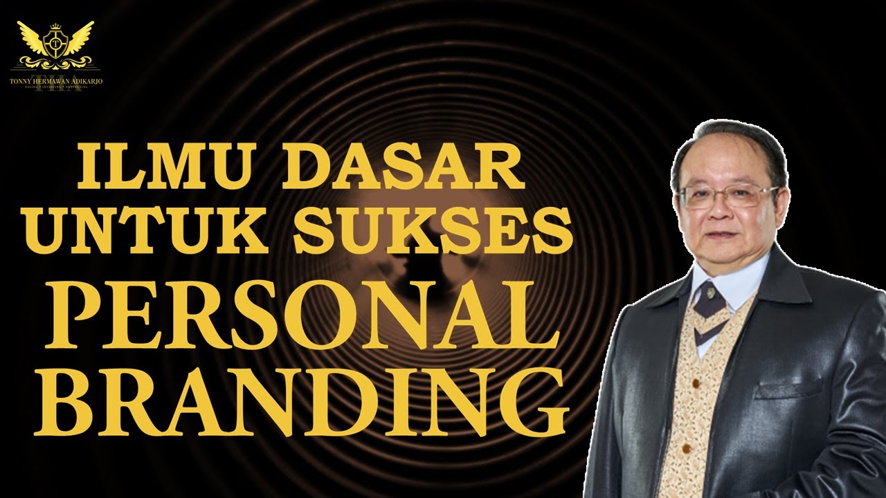 Personal Branding | Ilmu Dasar Agar BISNIS SUKSES