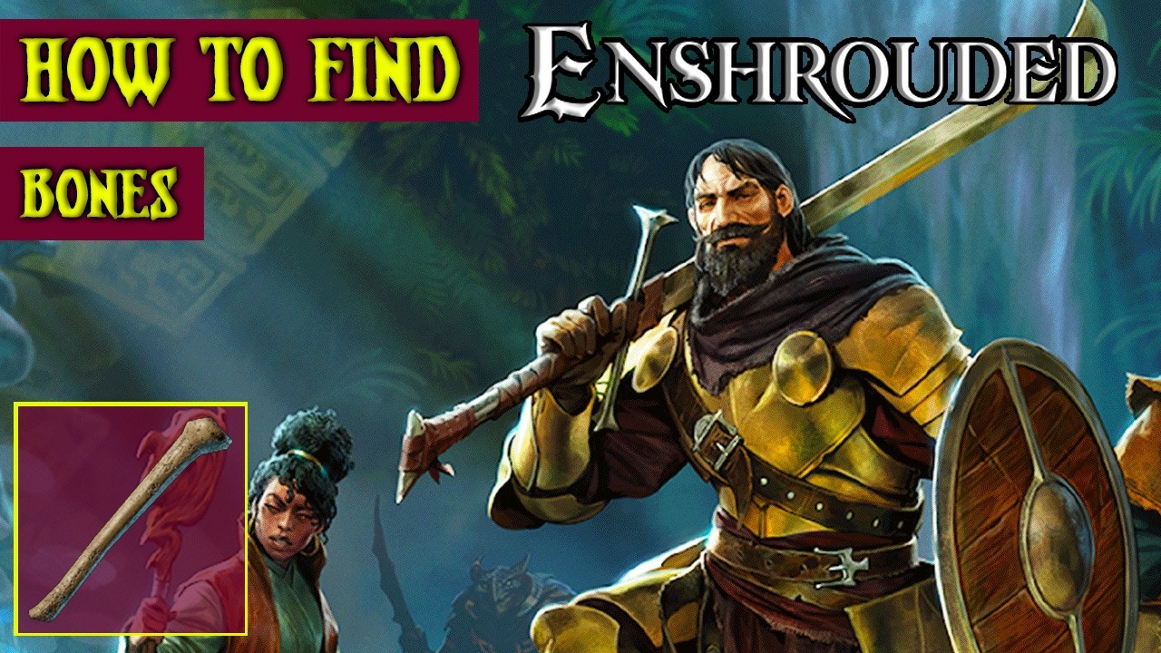 Bones - Enshrouded (Wake of the Water v0.9.0.4) Scout's Guide
