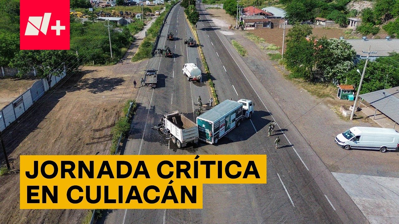 Noche y madrugada crítica en Culiacán por enfrentamientos - N+