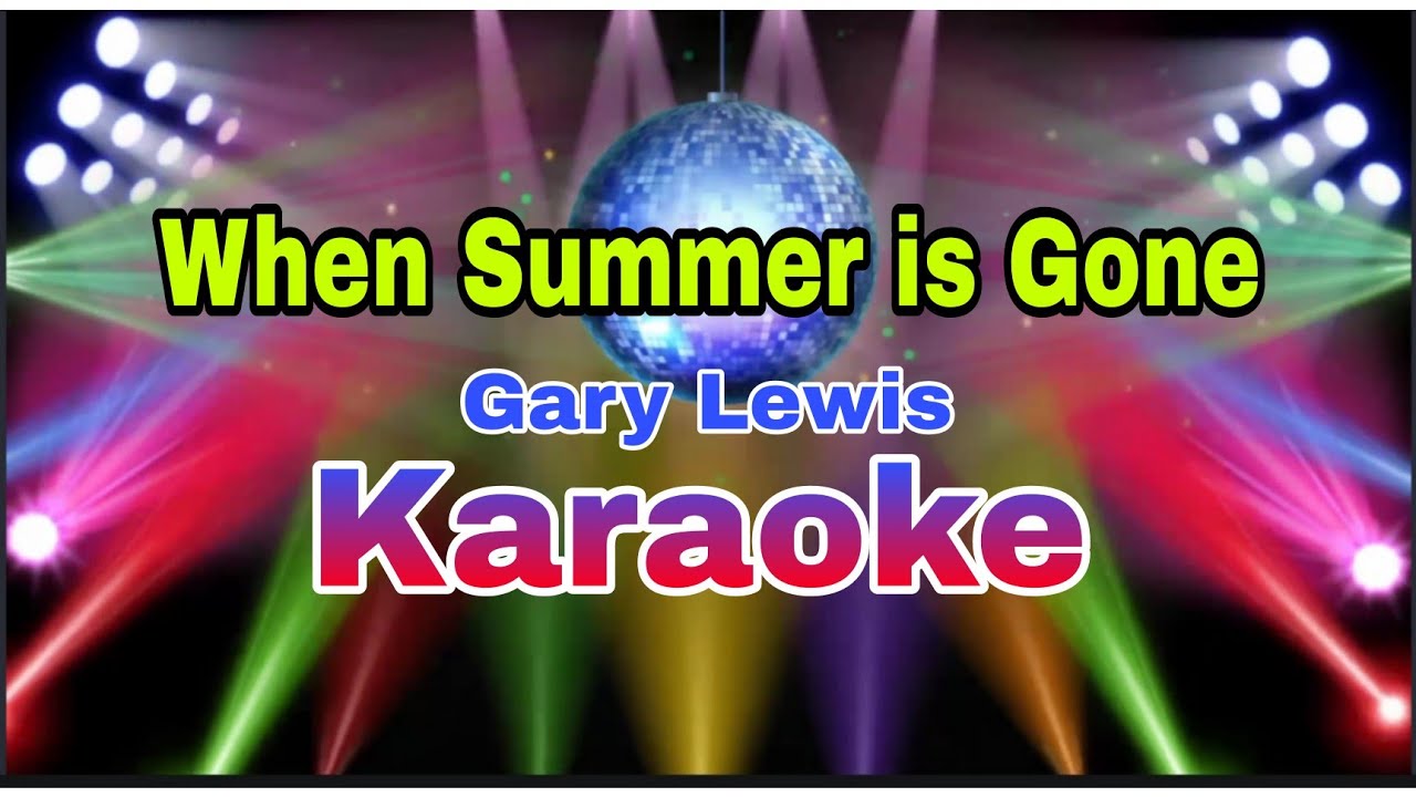 When Summer is Gone Gary Lewis @thunderbronzchannel7702