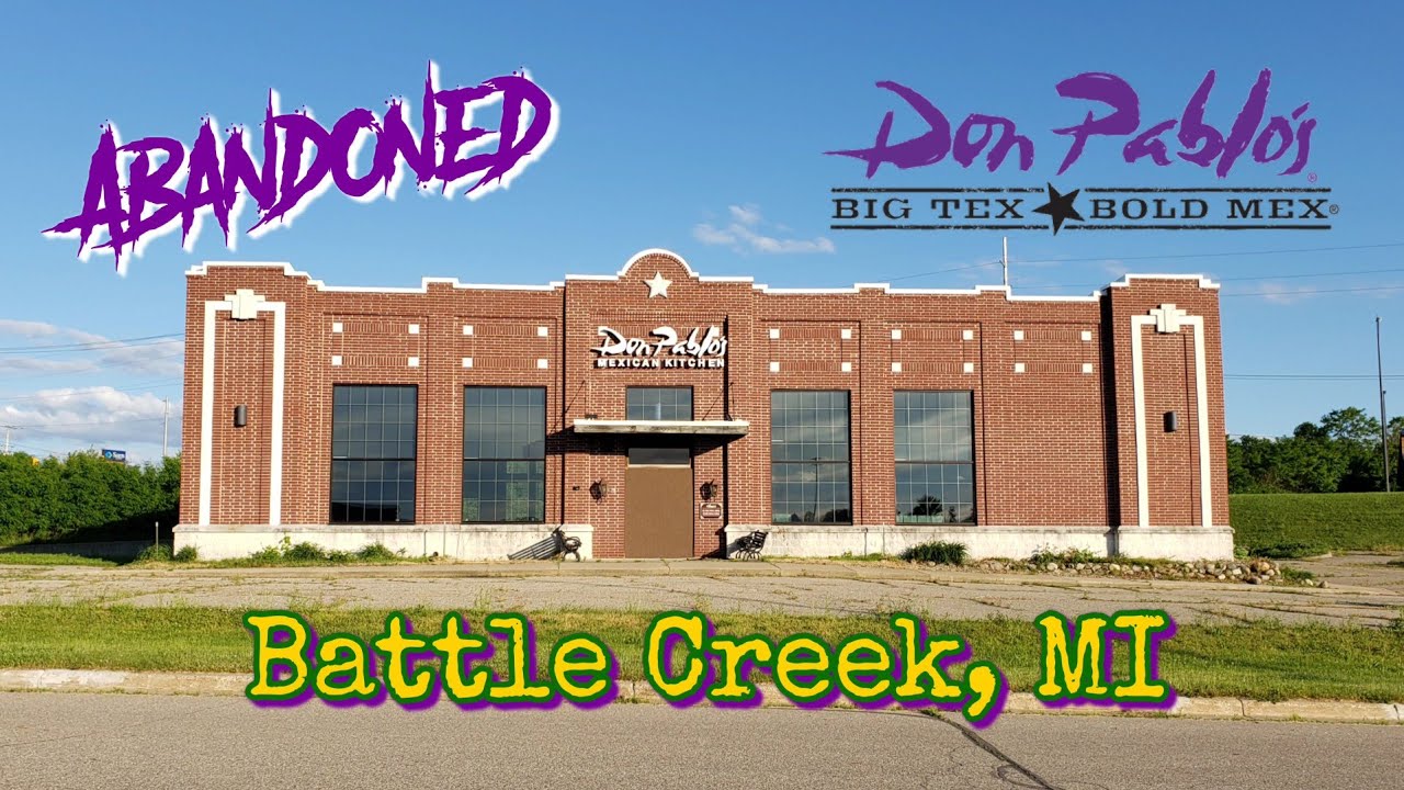 Abandoned Don Pablos - Battle Creek, MI