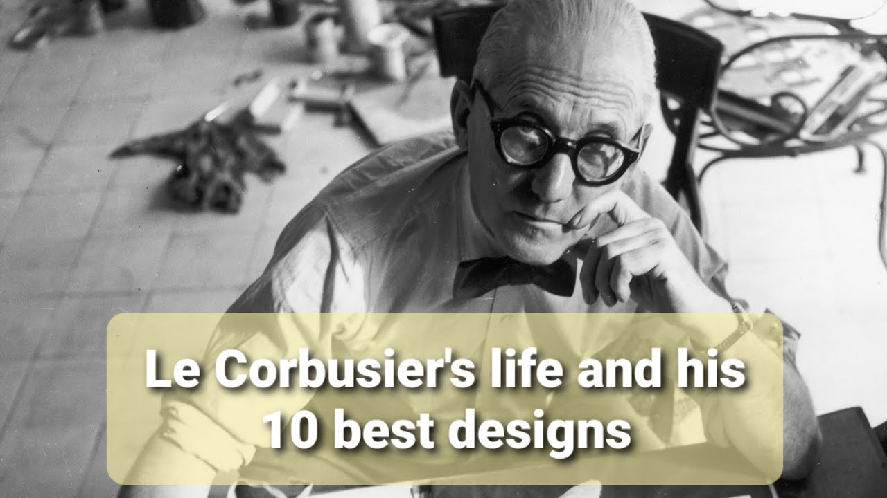 Le Corbusier Architectural Visionary and Design Pioneer