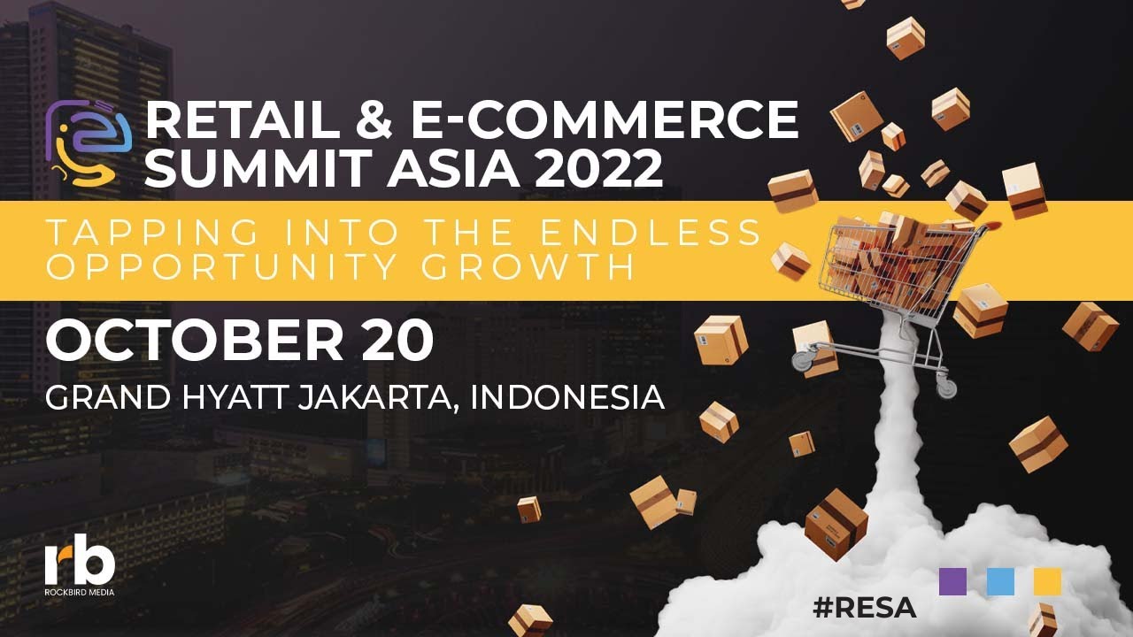 RETAIL & E-COMMERCE SUMMIT ASIA 2022 [Indonesia Edition]