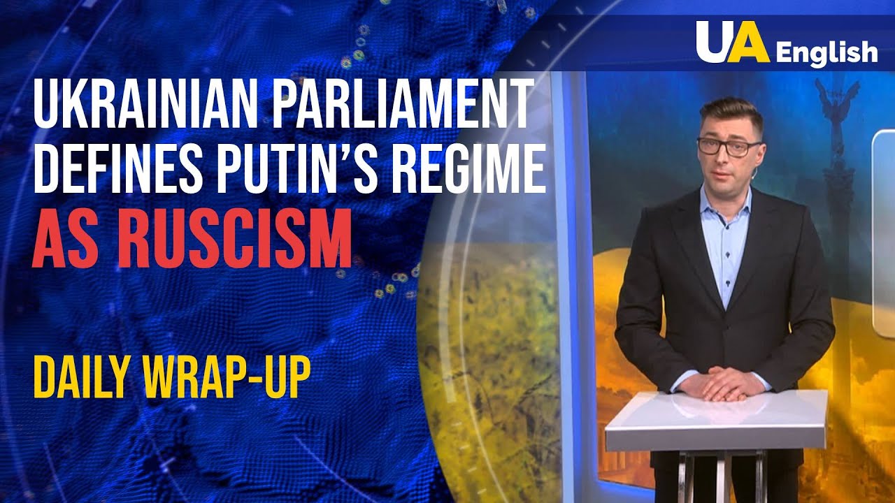 Ukrainian Parliament Officially Defines Putin&rsquo;s Regime as Ruscism