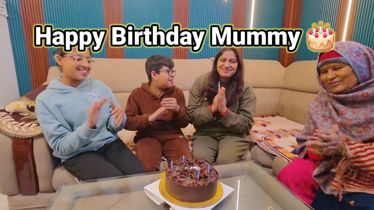 Mummy Ka Birthday Celebration 🎂 | Happy Birthday Mom | Kanakmuditvlog |