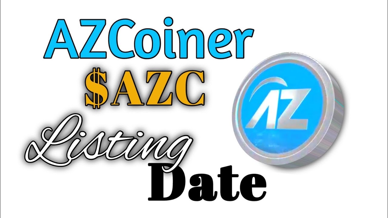 AZCoiner Listing Date || New Update