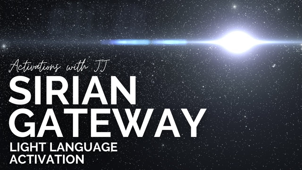 Sirian Gateway | Light Language Activation
