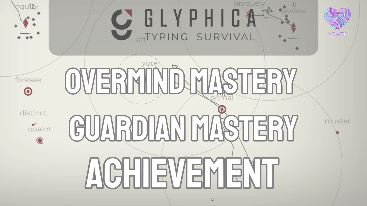 Glyphica: Typing Survival - Overmind Mastery & Guardian Mastery (Achievement)