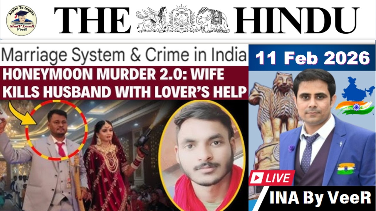The Hindu Analysis Today | 11 February 2026 | The Hindu NewsPaper Today | UPSC Current Affairs Today