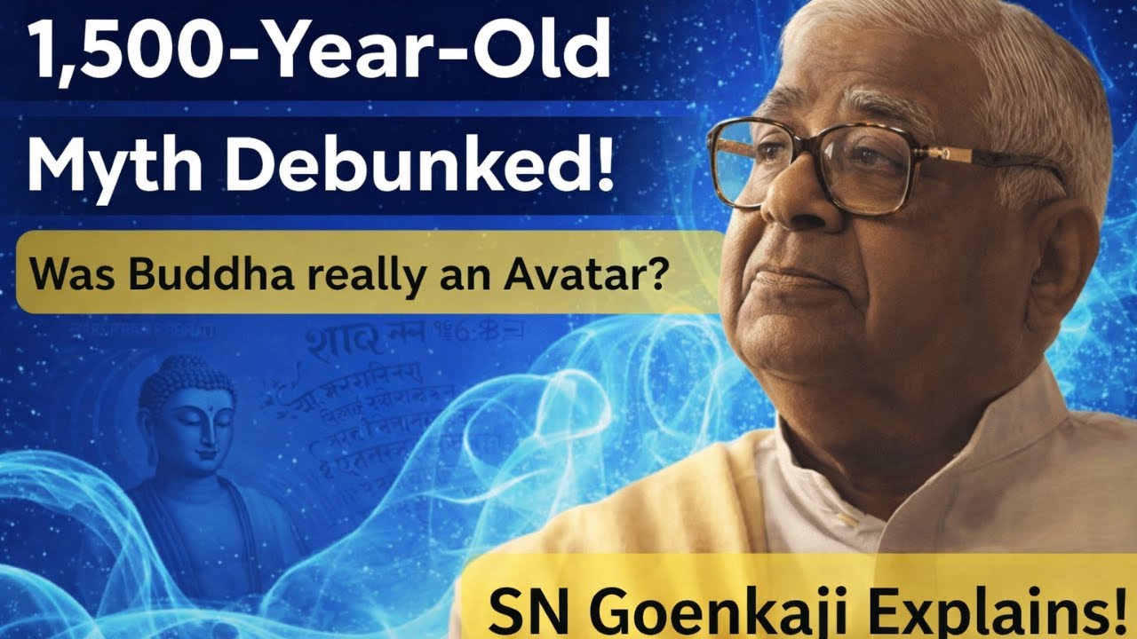 How S.N. Goenka Quietly Dismantled a 1,500-Year-Old Avatar Myth | Analysis
