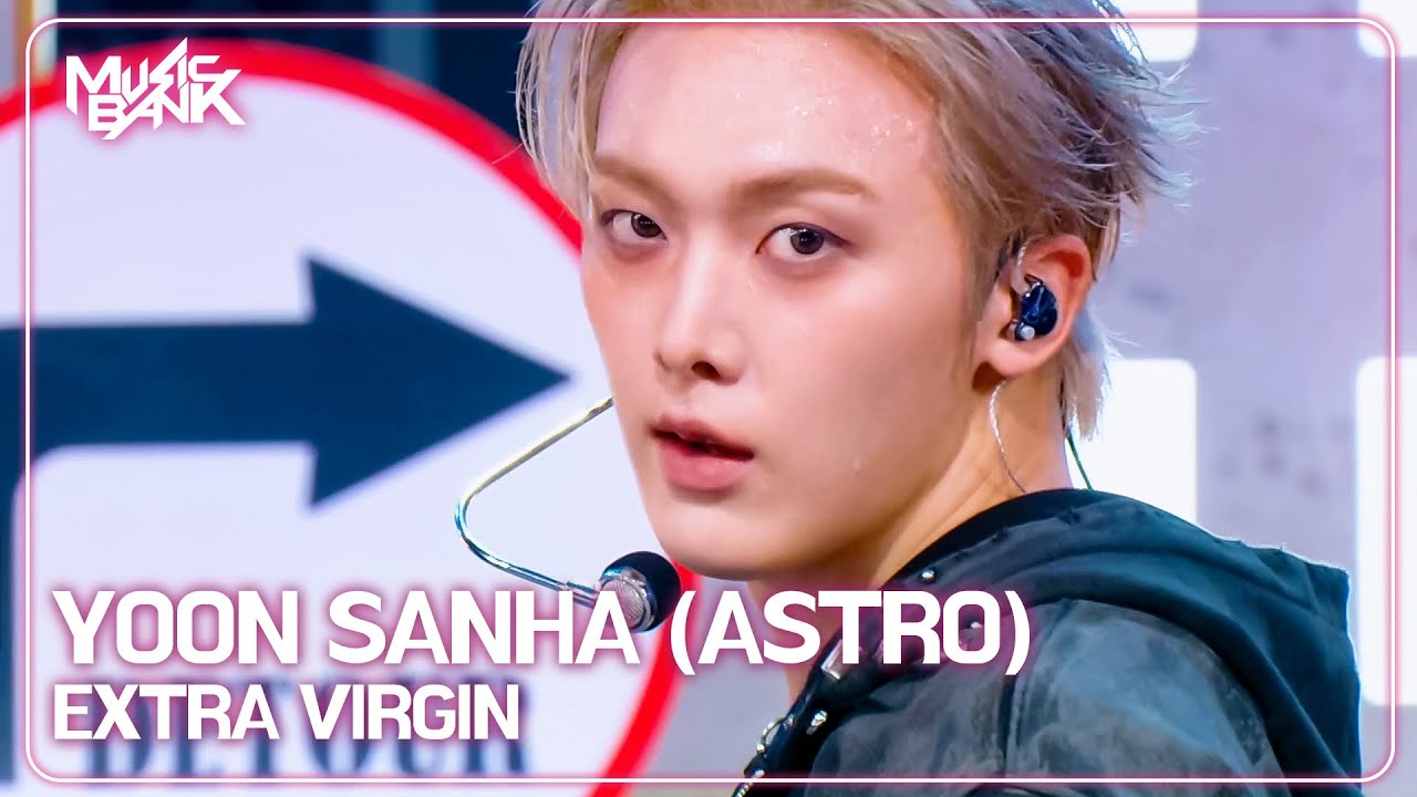 [COMEBACK🎉] YOON SANHA 윤산하 (ASTRO) - EXTRA VIRGIN [Music Bank] | KBS WORLD TV 250718