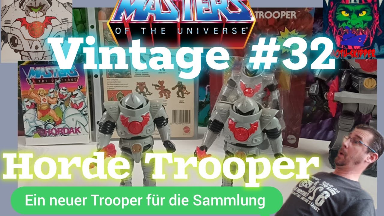 Masters of the Universe Vintage #32 / Horde Trooper+ ein neuer Vintage Trooper für die Sammlung