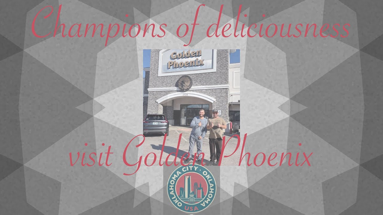 Champions of deliciousness visit Golden Phoenix in OKC.