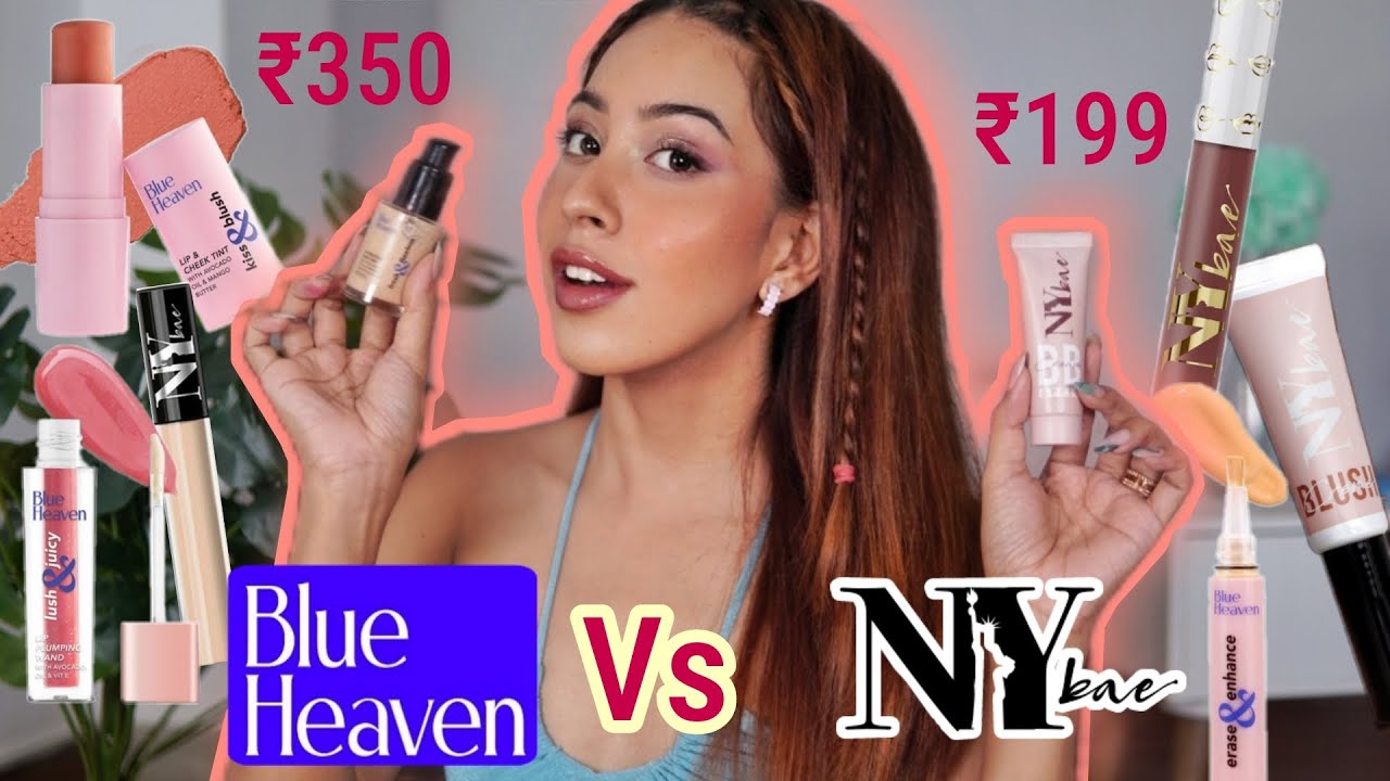 Blue Heaven Vs Ny Bae Makeup...Which is Better?? 🤔😯