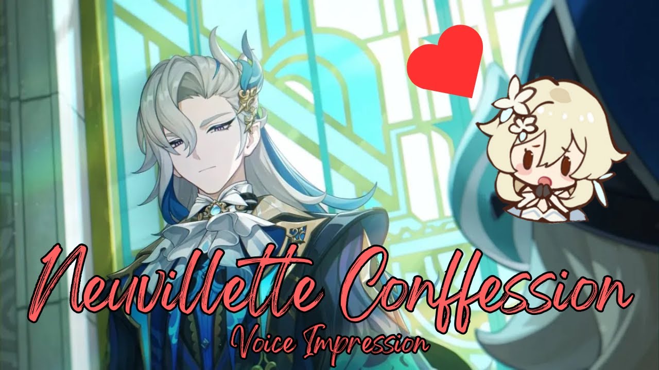 Neuvillette's Love Confession [Voice Impression]