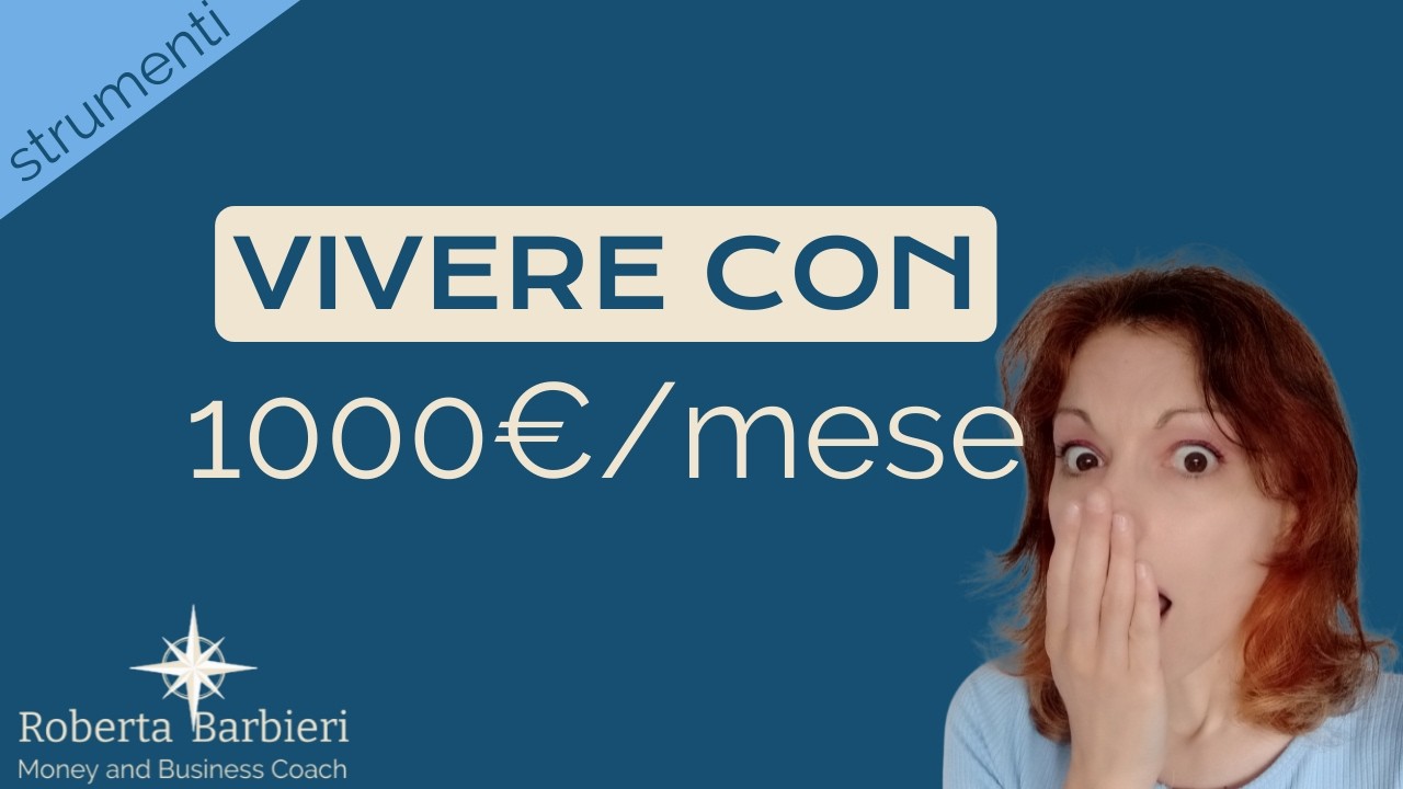 Come Vivere con Solo 1000 euro al Mese nel 2022