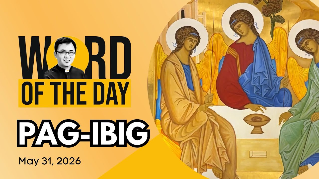 PAG-IBIG | Word of the Day | May 31, 2026