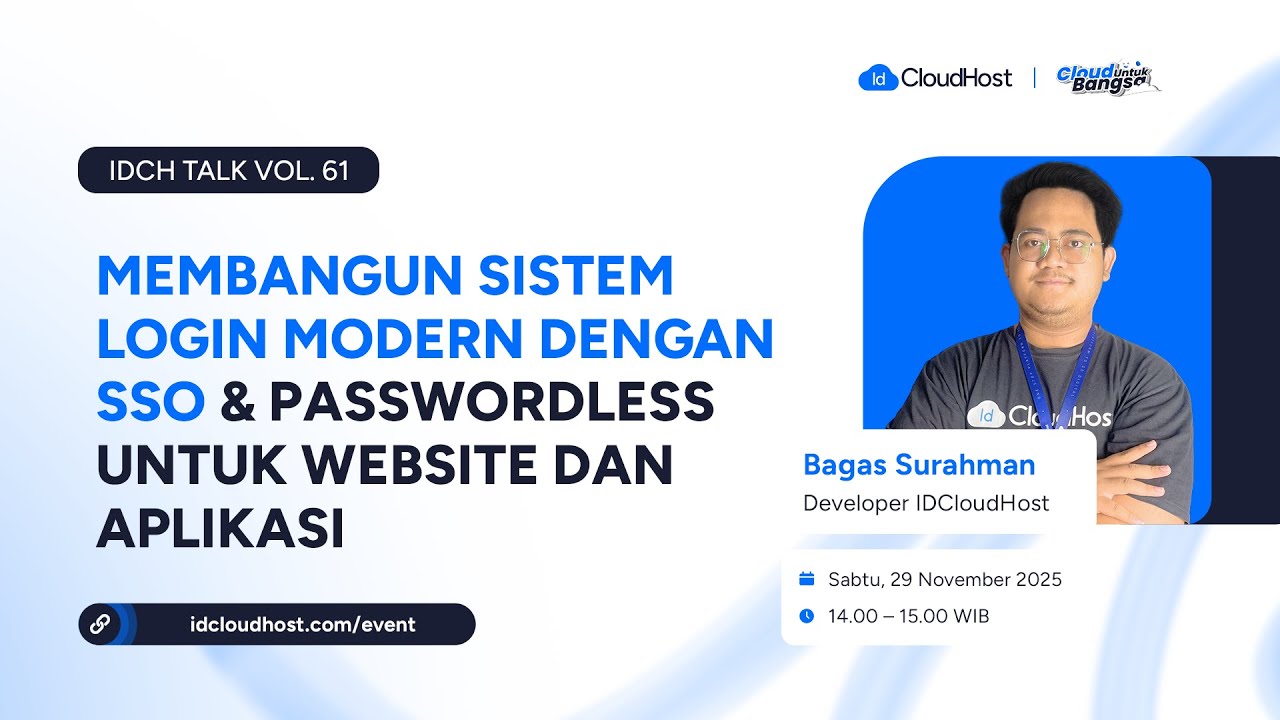 Membangun Sistem Login Modern dengan SSO & Passwordless | #IDCHTalk Vol.61