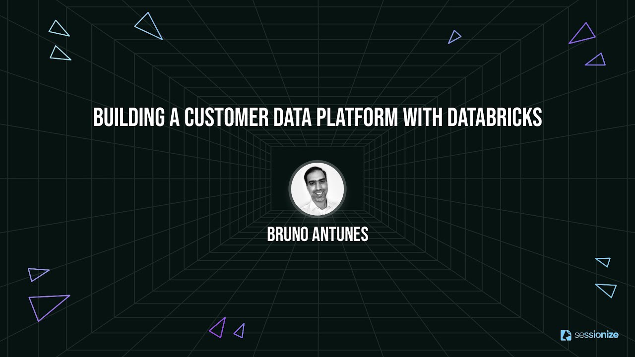 Building a Customer Data Platform with Databricks by Bruno Antunes