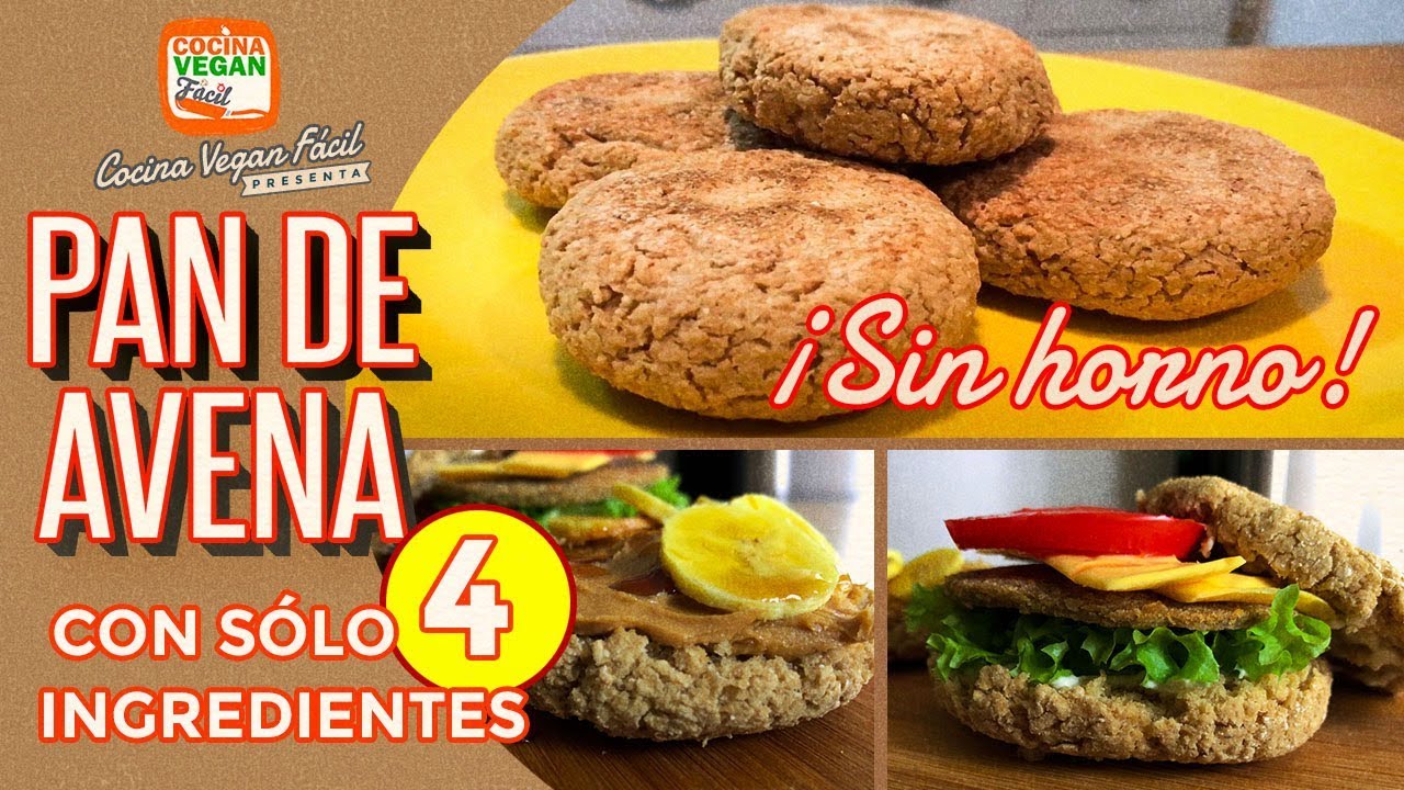 Pan de avena, sólo 4 ingredientes ¡SIN HORNO! - Cocina Vegan Fácil