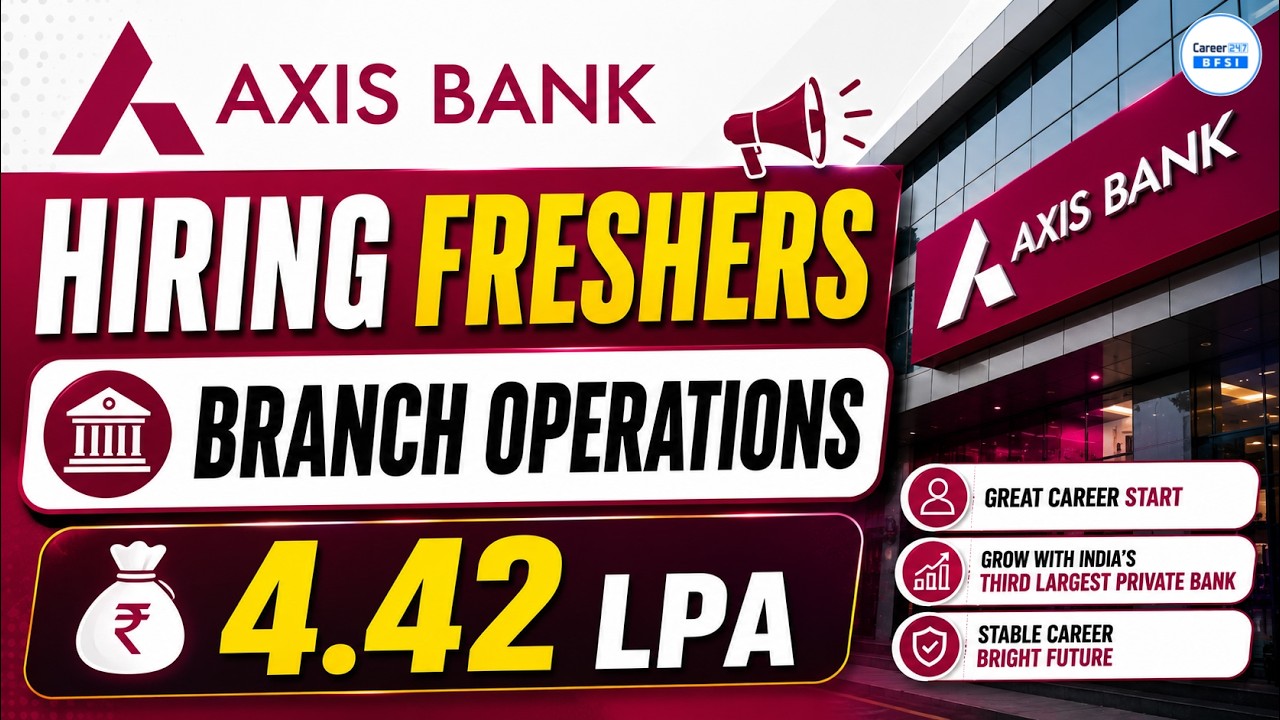 Axis Bank Hiring 2026 | Branch Operations Job | 4.42 LPA Salary | Freshers Apply Now
