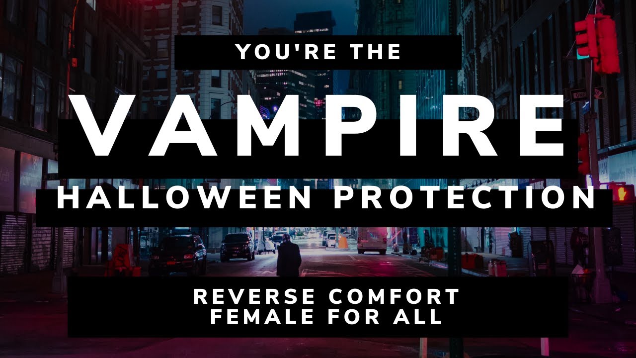 ASMR You're The Vampire Pt. 1 | Roleplay | Protection on Halloween Reverse Comfort Strangers [F4A]
