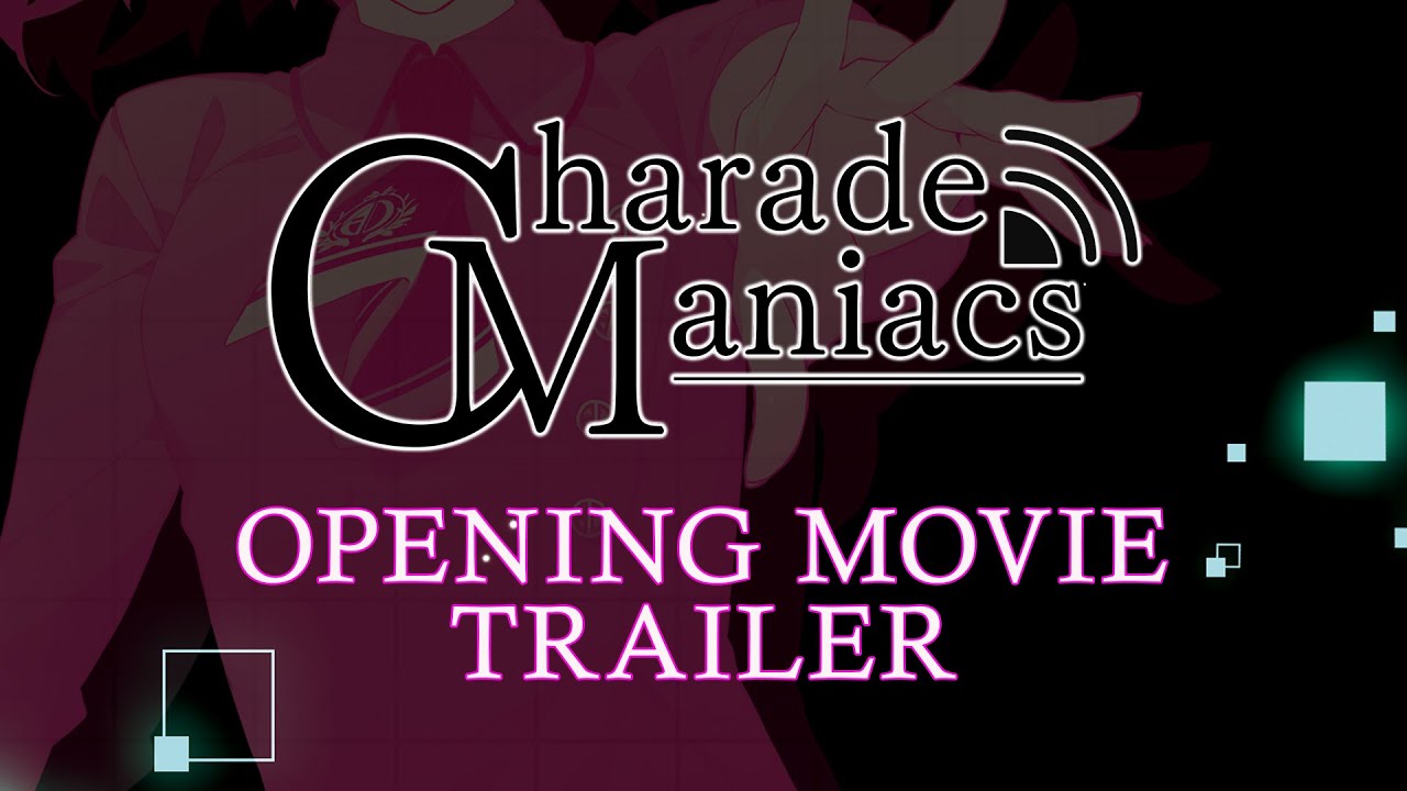 Charade Maniacs | Opening Movie Trailer