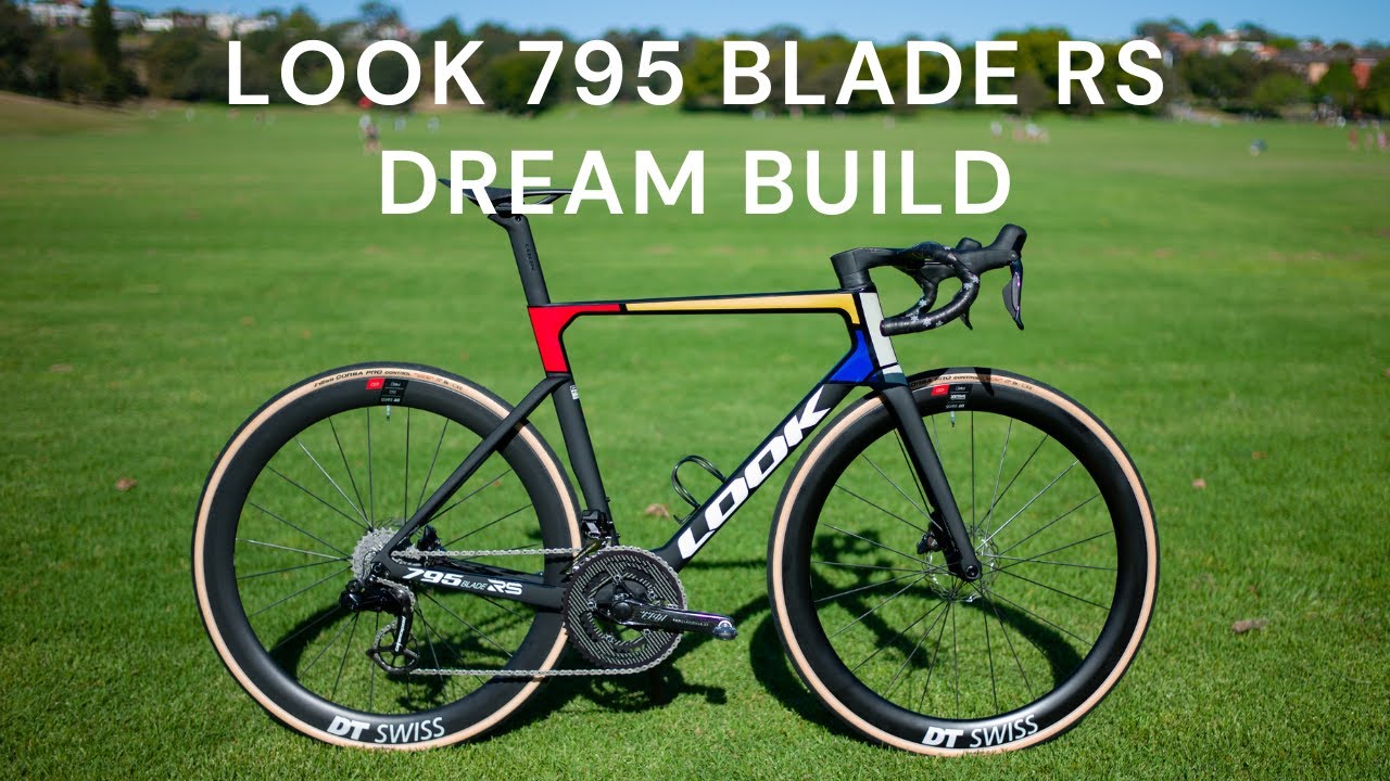 DREAM BUILD: Look 795 Blade RS Road Bike