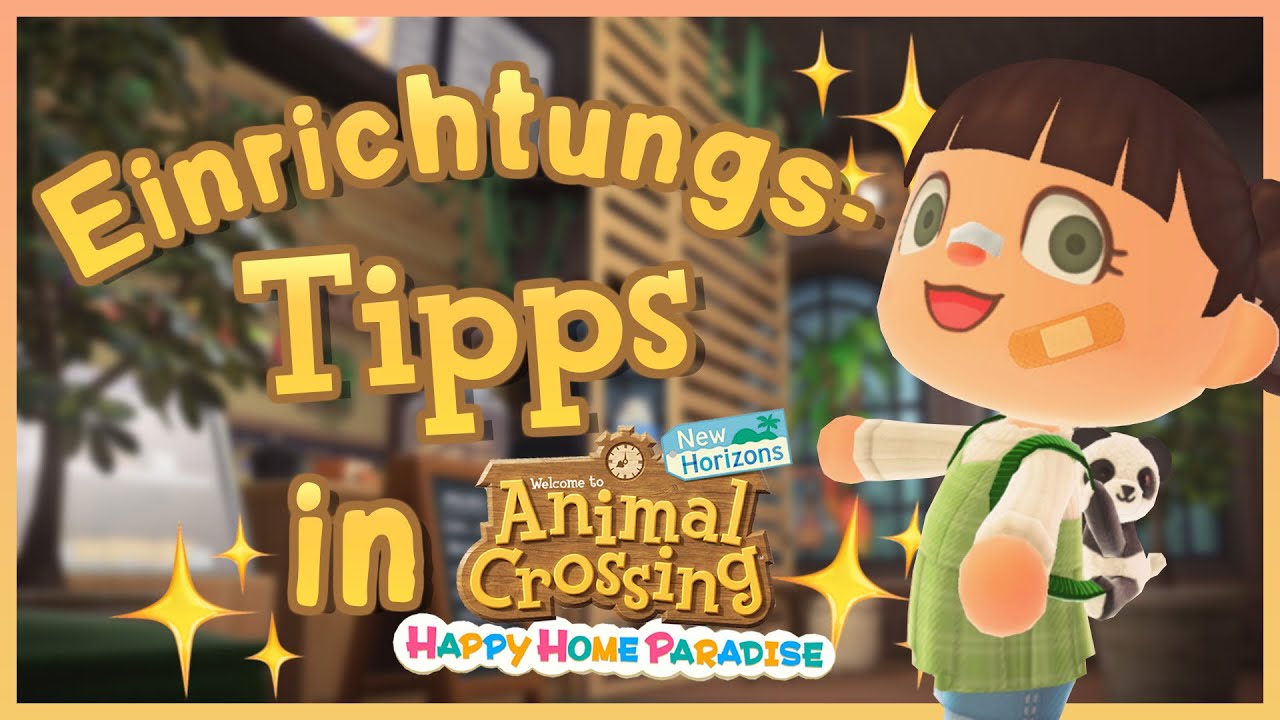 Die BESTEN Einrichtungstipps in Happy Home Paradise - ANIMAL CROSSING NEW HORIZONS