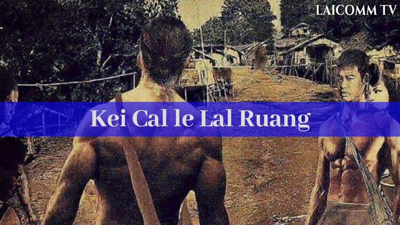 Kei Cal le Lal Ruang Tuanbia 2